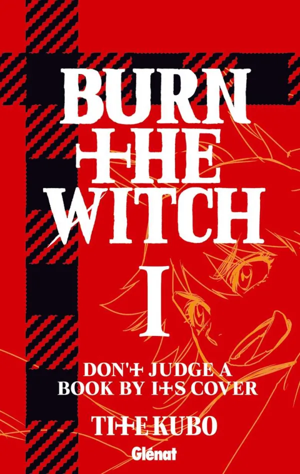 Couverture du tome 1 de Burn The Witch