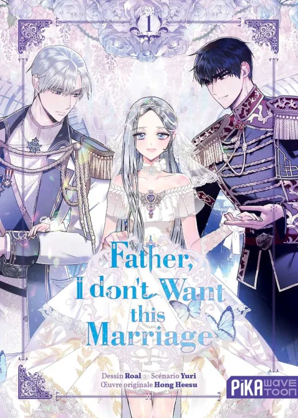Couverture du tome 1 de Father, I don't Want this Marriage