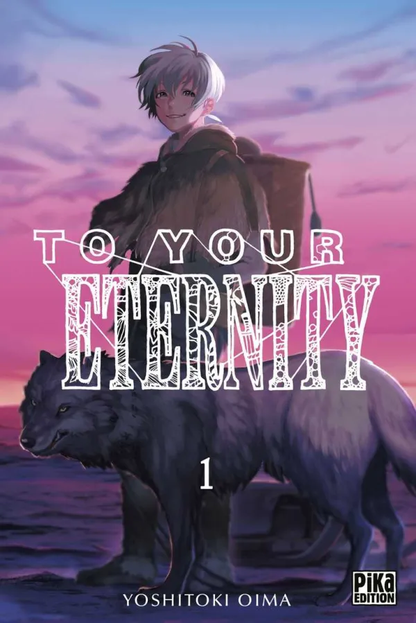 Couverture du tome 1 de To Your Eternity