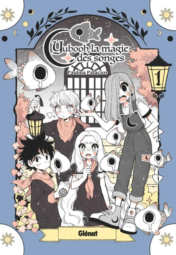 Couverture du tome 1 de Yubooh, la magie des songes